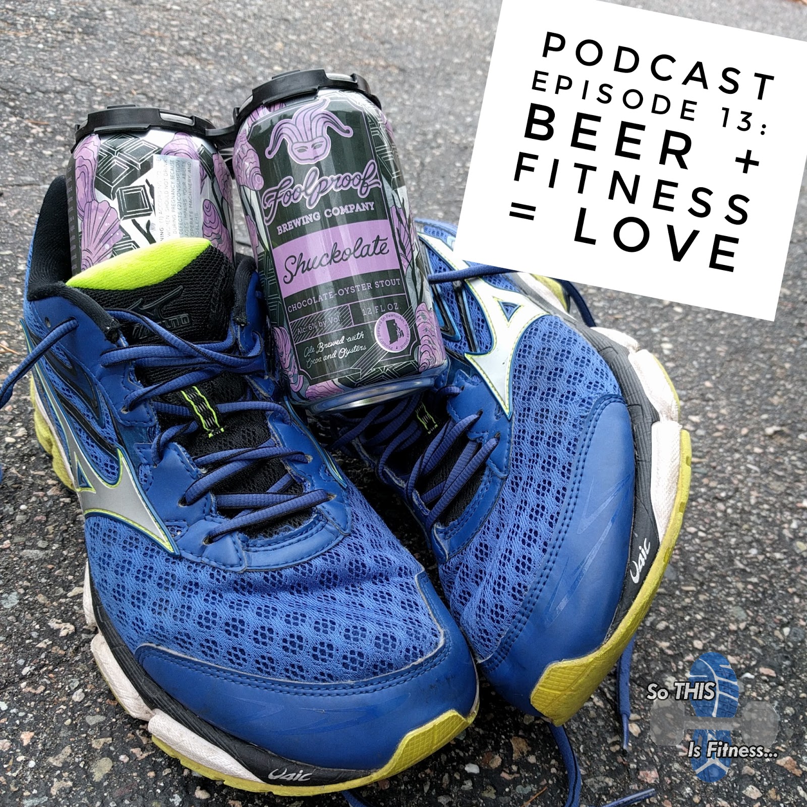 Podcast Ep. 13 | Beer + Fitness = Love