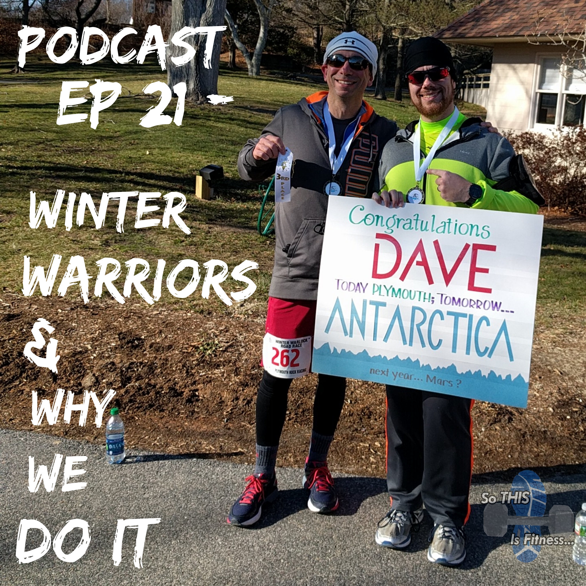 Podcast Ep 21 Winter Warriors & Why We Do It