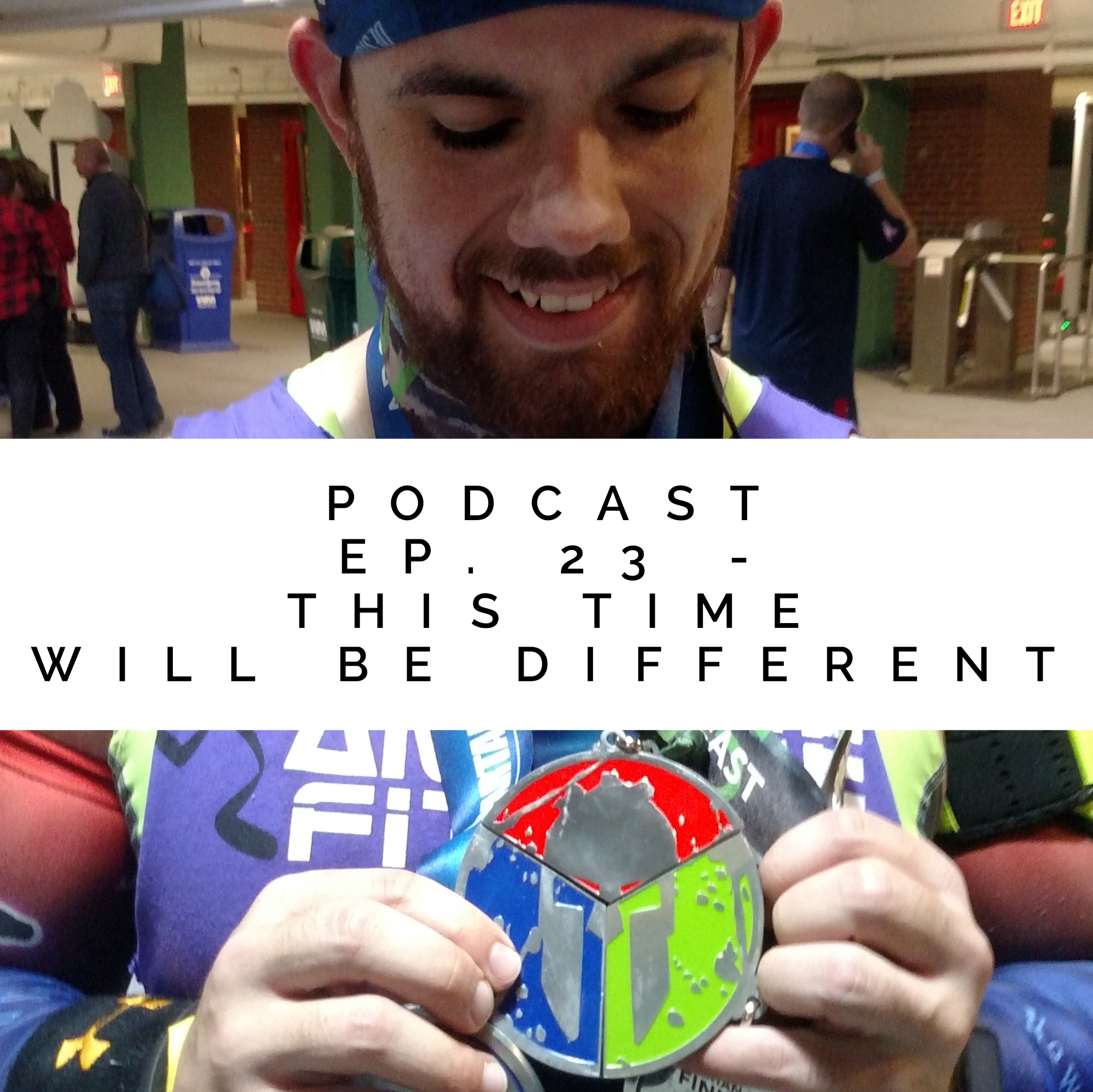 Podcast Ep 23 - This Time WILL Be Different