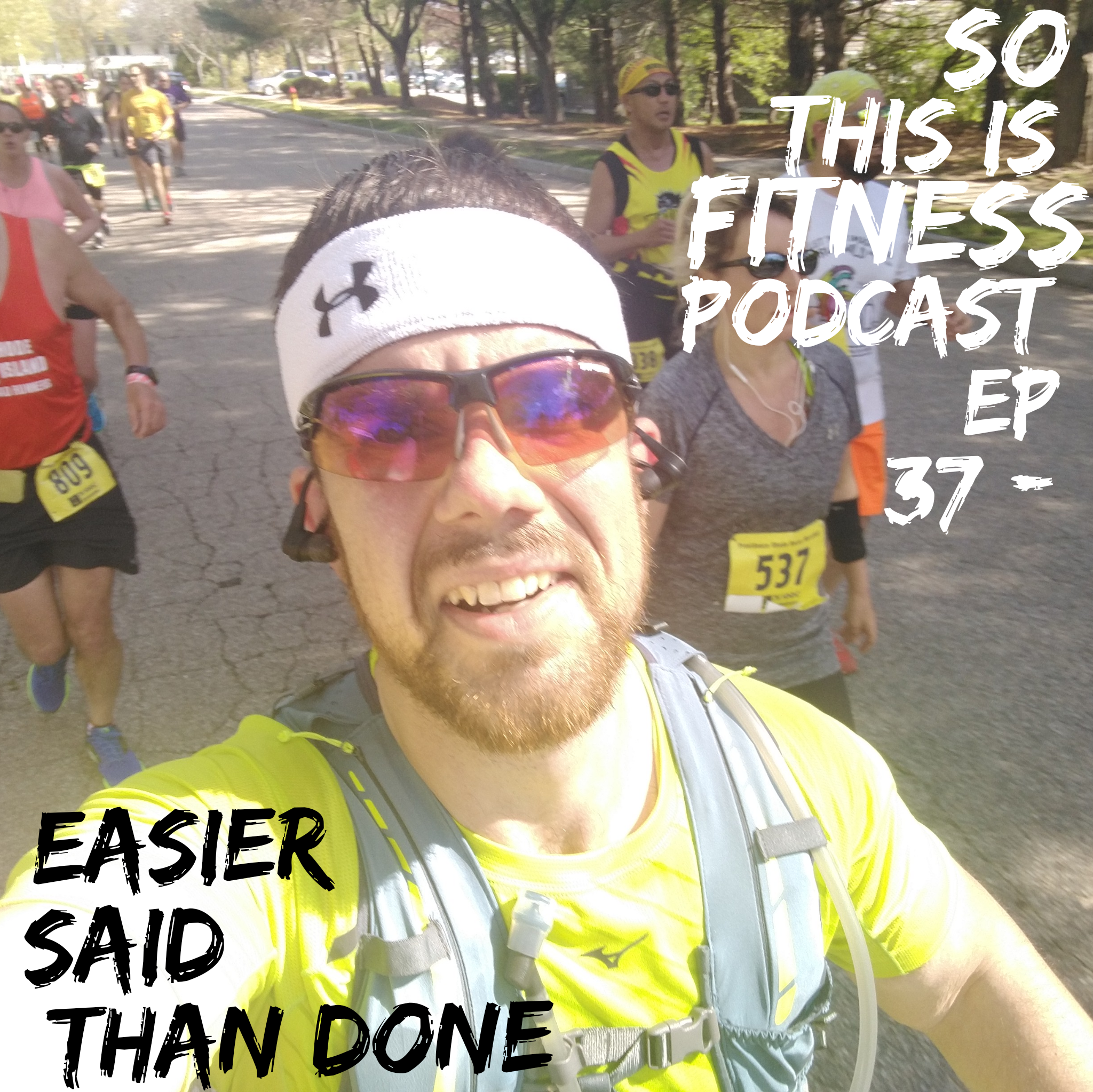 Easier Said Than Done podcast 37