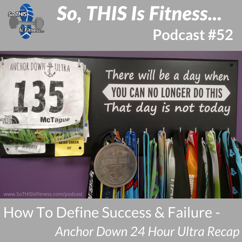 How to define success and failure – Anchor Down Recap (Podcast #52)