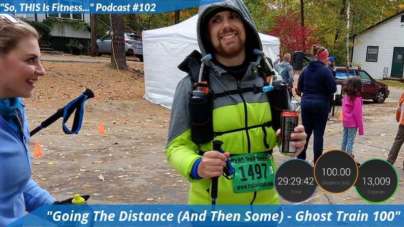 Going The Distance (And Then Some) – Ghost Train 100 (Podcast #102)