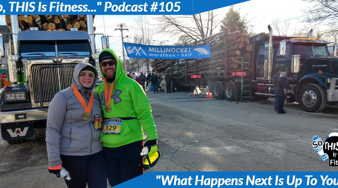 #105 – What Happens Next Is Up To You.
