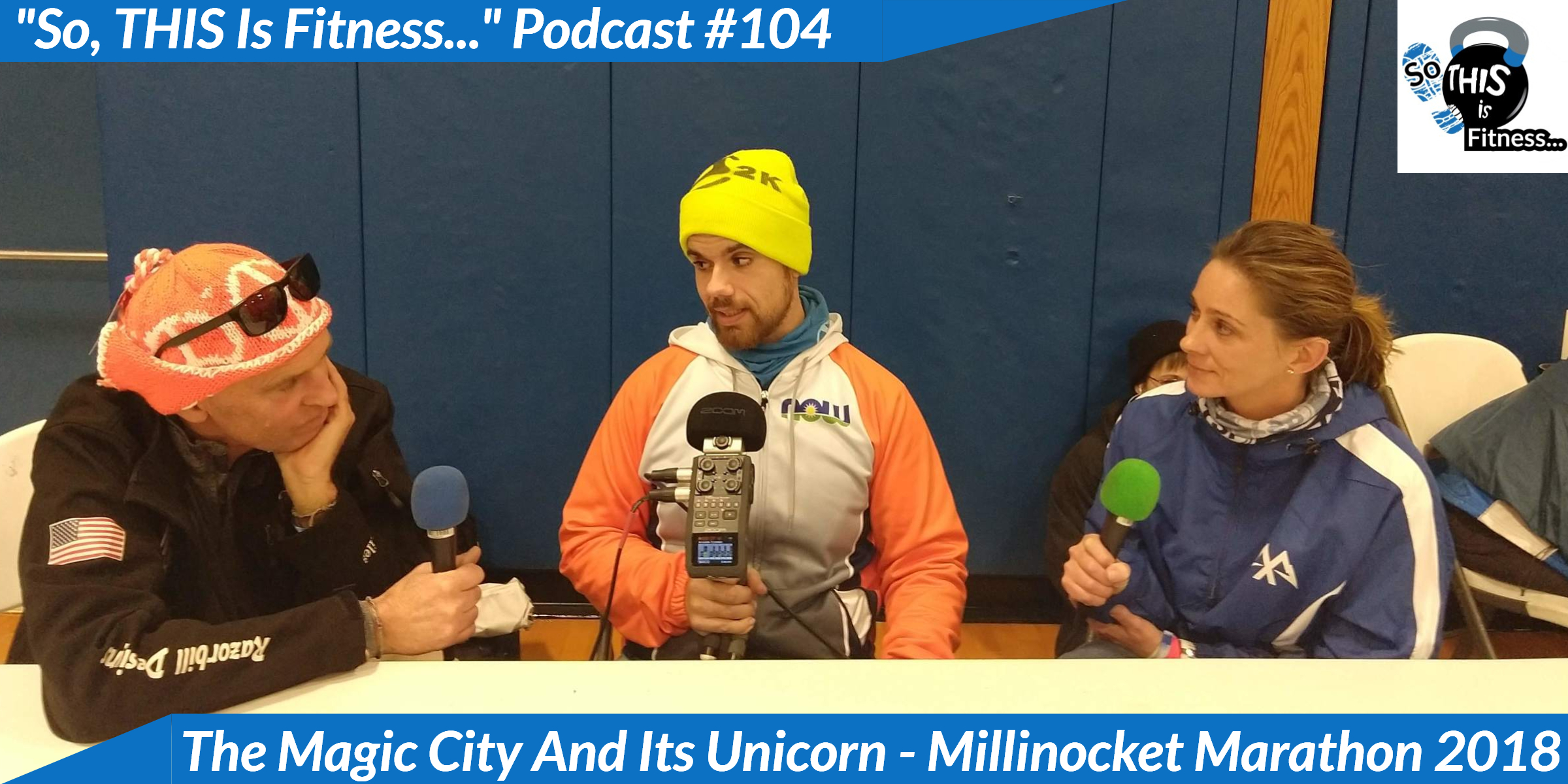 podcast 104 millinocket unicorn